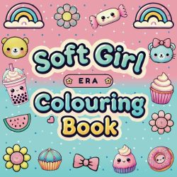 Soft Girl Era Coloring Book