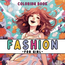 Fashion Fun Stylish Coloring Book for Girls