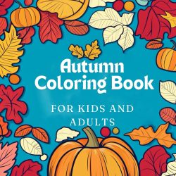 Fall into Color An Autumn Coloring Book
